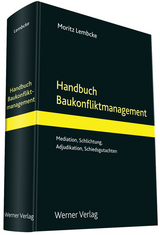 Handbuch Baukonfliktmanagement - 