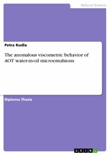 The anomalous viscometric behavior of AOT water-in-oil microemulsions - Petra Kudla