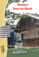 Wandern Rund um Mauth - Peter Dillinger