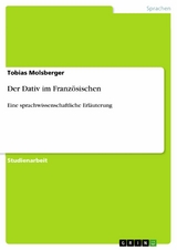 Der Dativ im Französischen - Tobias Molsberger