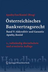 Österreichisches Bankvertragsrecht - Apathy, Peter; Iro, Gert Michael; Koziol, Helmut