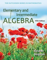 Elementary and Intermediate Algebra - Baratto, Stefan; Bergman, Barry; Hutchison, Donald