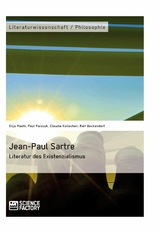 Jean-Paul Sartre. Literatur des Existenzialismus - Silja Maehl, Paul Parszyk, Claudia Kollschen, Ralf Beckendorf