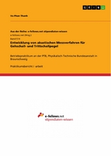 Entwicklung von akustischen Messverfahren für Gehschall- und Trittschallpegel - Vu Phan Thanh