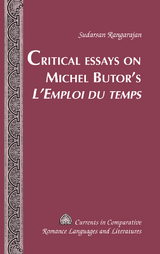 Critical Essays on Michel Butor’s «L’Emploi du temps» - Sudarsan Rangarajan