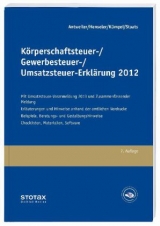 Körperschaftsteuer-/Gewerbesteuer-/Umsatzsteuer-Erklärung 2012 - Antweiler, Paul Ulrich; Henseler, Frank; Kümpel, Andreas; Staats, Annette