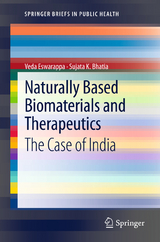 Naturally Based Biomaterials and Therapeutics - Veda Eswarappa, Sujata K. Bhatia