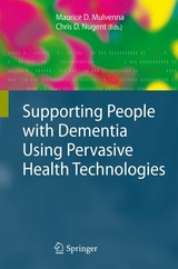 Supporting People with Dementia Using Pervasive Health Technologies - 