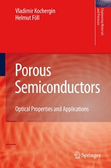 Porous Semiconductors -  Helmut Foll,  Vladimir Kochergin