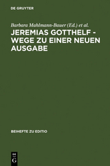 Jeremias Gotthelf - Wege zu einer neuen Ausgabe - 