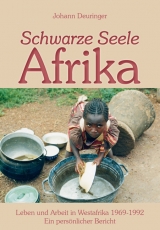 Schwarze Seele Afrika - Johann Deuringer