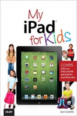 My iPad for Kids (Covers iOS 6 on iPad 3rd or 4th generation, and iPad mini) - Costello, Sam