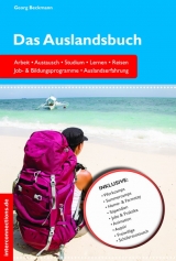 Das Auslandsbuch - Arbeit, Austausch, Studium, Lernen, Reisen - Beckmann, Georg