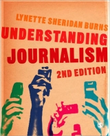 Understanding Journalism - Sheridan Burns, Lynette