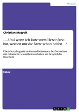 „…Und wenn ich kurz vorm Herzinfarkt bin, werden mir die Ärzte schon helfen…“ - Christian Matysik