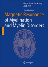 Magnetic Resonance of Myelination and Myelin Disorders - Marjo S. van der Knaap, Jaap Valk