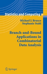 Branch-and-Bound Applications in Combinatorial Data Analysis -  Michael J. Brusco,  Stephanie Stahl
