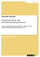 Formeln für Finanz- und Investitionsrechnung (Finance) - Alexander Schwalm