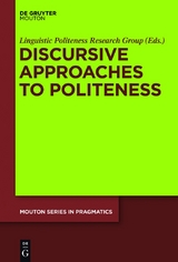 Discursive Approaches to Politeness -  Linguistic Politeness Research Group