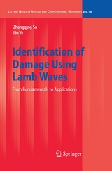 Identification of Damage Using Lamb Waves -  Zhongqing Su,  Lin Ye