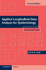 Applied Longitudinal Data Analysis for Epidemiology - Twisk, Jos W. R.