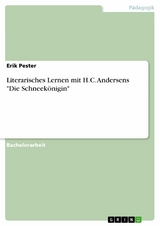 Literarisches Lernen mit H.C. Andersens "Die Schneekönigin" - Erik Pester