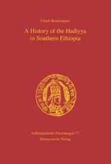 A History of the Hadiyya in Southern Ethiopia - Braukämper, Ulrich