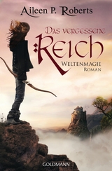 Das vergessene Reich -  Aileen P. Roberts