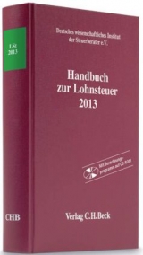 Handbuch zur Lohnsteuer 2013 - Deutsches wissenschaftliches Institut der Steuerberater e.V., Deutsches