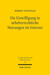 Die Einwilligung in urheberrechtliche Nutzungen im Internet - Robert Tinnefeld