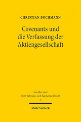 Covenants und die Verfassung der Aktiengesellschaft - Christian Bochmann