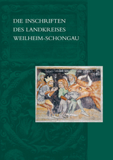 Die Inschriften des Landkreises Weilheim-Schongau - Manfred Merk