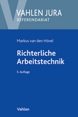 Richterliche Arbeitstechnik - Hövel, Markus van den; Schneider, Egon