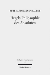 Hegels Philosophie des Absoluten - Burkhard Nonnenmacher