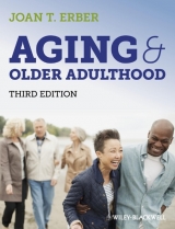 Aging and Older Adulthood - Erber, Joan T.