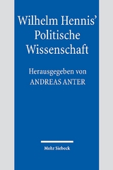 Wilhelm Hennis' Politische Wissenschaft - 