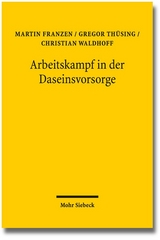 Arbeitskampf in der Daseinsvorsorge - Martin Franzen, Gregor Thüsing, Christian Waldhoff