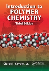 Introduction to  Polymer Chemistry, Third Edition - Carraher Jr., Charles E.