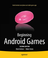 Beginning Android Games - Green, Robert; Zechner, Mario