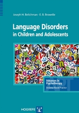 Language Disorders in Children & Adolescents - Joseph H. Beitchman, Elizabeth Brownlie