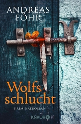 Wolfsschlucht -  Andreas Föhr