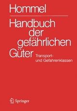 Handbuch der gefährlichen Güter. Transport- und Gefahrenklassen Neu - 