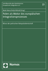 Polen als Motor des europäischen Integrationsprozesses - 