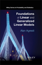 Foundations of Linear and Generalized Linear Models - Alan Agresti