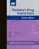 Stockley's Drug Interactions - Baxter, Karen; Preston, Claire L.