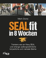 SEALfit in 8 Wochen -  Mark Divine