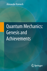 Quantum Mechanics: Genesis and Achievements - Alexander Komech