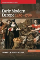 Early Modern Europe, 1450–1789 - Wiesner-Hanks, Merry E.