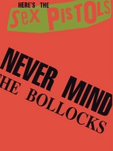 Never Mind The Bollocks - The Sex Pistols