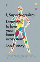I, Superorganism -  Jon Turney